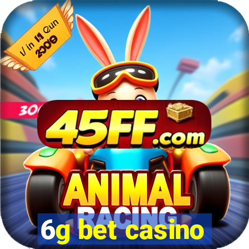 6g bet casino